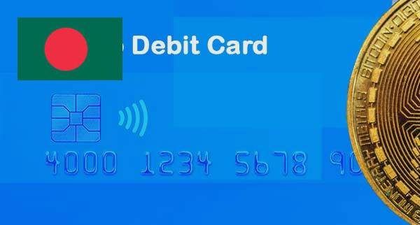 Best Cryptocurrency Debit Cards bangladesh