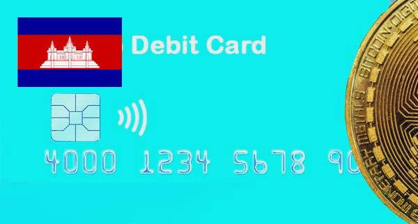 Best Cryptocurrency Debit Cards cambodia