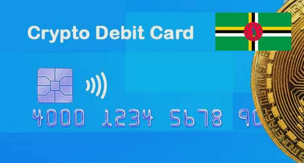 Best Cryptocurrency Debit Cards dominica