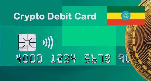 Best Cryptocurrency Debit Cards ethiopia