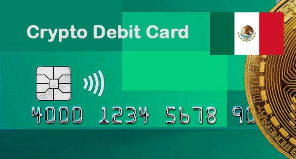 crypto debit card mexico