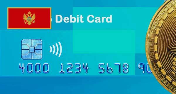 Best Cryptocurrency Debit Cards montenegro